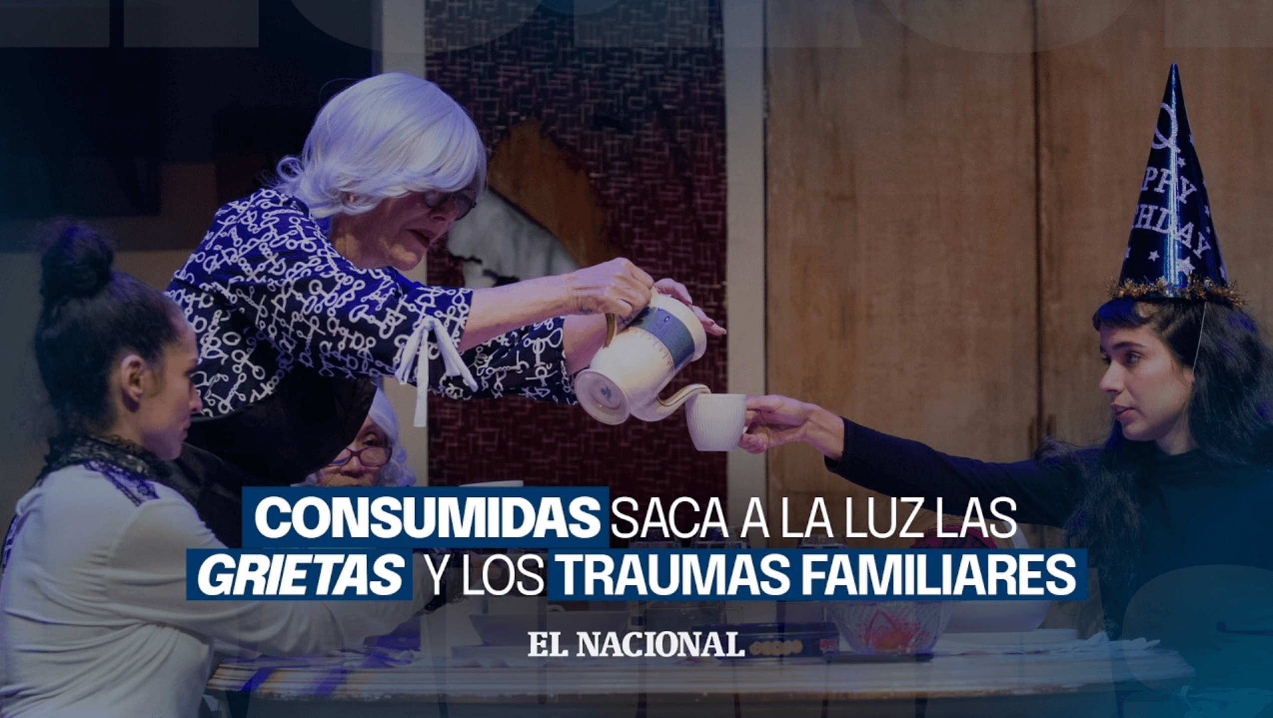 🍽️ “Consumidas”: Una cena familiar que revela oscuros secretos